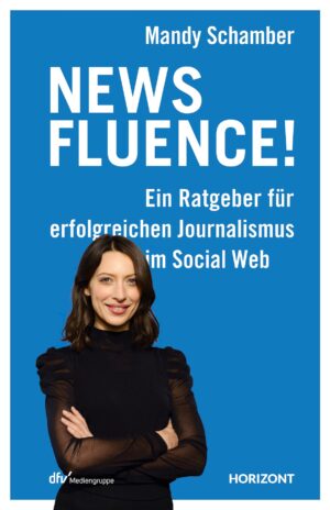 So geht erfolgreicher Journalismus im Social Web